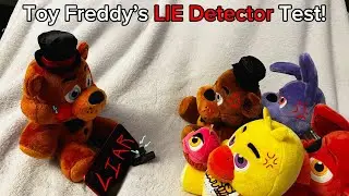 FNAF Film: Toy Freddy&rsquo;s LIE Detector Test!