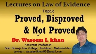 Proved, Disproved and Not Proved | Lectures on Law of Evidence Part 1.