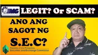 IMG (International Marketing Group) LEGIT O SCAM? ITO ANG SAGOT NG SEC! | Sir Abug