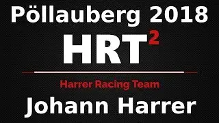 HRT2 // Johann Harrer // Bergrallyecup 2018 // P&ouml;llauberg // Onboard
