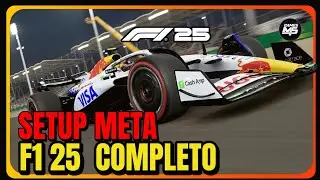 O MELHOR SETUP PARA O F1 2025 | SETUP META PARA O F1 2025 | GUIA COMPLETO, ATUALIZADO