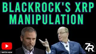 BlackRock's XRP Manipulation!