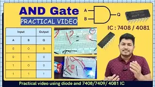 Logic Gates - AND Gate [Theory+Practical+Application] (In Bengali) Using P-N Diode & 7408/09/4081 IC