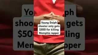 Admitted Young Dolph killer says he only got $500 for shooting the Memphis rapper in 2021. #shorts
