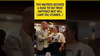 This waitress received a huge tip at work, but what happened next will leave you stunned! #shorts