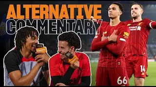 Alternative Commentary: Trent & Curtis Jones relive that goal at Leicester City!