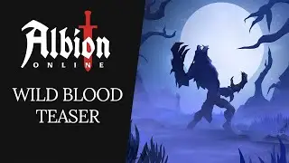 Albion Online | Wild Blood Teaser
