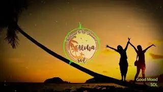 SOL  - Good Mood