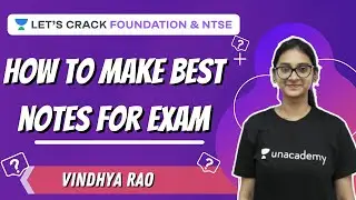 How to Make Best Notes for Exam | Foundation & NTSE | Vindhya Rao