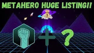 METAHERO CRAZY NEWS! METAHERO NEW LISTING WILL CAUSE METAHERO TO SOAR!!!