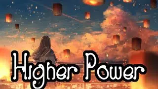 Coldplay - Higher Power [Nightcore] (With Lyrics) || Just4Fun