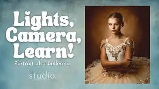 Lights, Camera, Learn! - A Portrait of a ballerina (Image walkthrough)