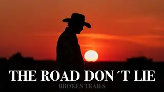 Broken Trails - The Road Don&acute;t Lie ( official video )
