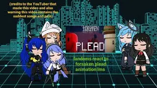 fandoms react to plead animation lms