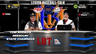 Conversation with MO State Chairman Tom Rhoads | YBMcast Legion Baseball Talk