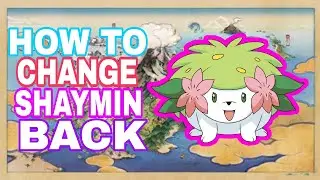 Pokemon Legends Arceus - How to Change Shaymin back to land foam