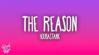Hoobastank - The Reason