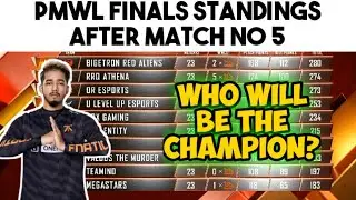 PMWL FINALS OVERALL STANDINGS AFTER MATCH NO 5 | ORANGE ROCK CLOSE TO BECOME CHAMPIONS | PMWL😍😍😍