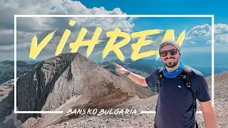 Vihren Peak Hike | Climb - Bansko Bulgaria 🇧🇬 HOW TO DO IT in 2023?