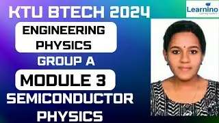KTU BTECH 2024 - ENGINEERING PHYSICS - GROUP A - Module 3 - Semiconductor physics