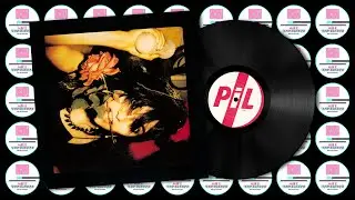 PiL - Phenagen - vinyl rip - The Flowers of Romance - UK LP -  Public Image Ltd.  - needle drop