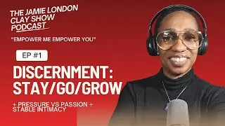 Discernment: stay/go/grow + pressure vs passion + stable intimacy