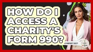 How Do I Access A Charity's Form 990?