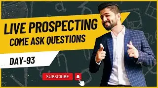 Live Prospecting, come ask questions - Day 93