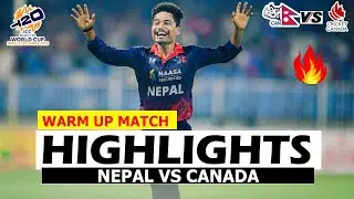 Nepal Vs Canada WARM UP MATCH Highlights ICC T20 CRICKET WORLD CUP 2026 | Nepal Vs CAN