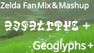 Geoglyphs, The King's Wish, the Sun Balloon, and Land of Hyrule Mashup