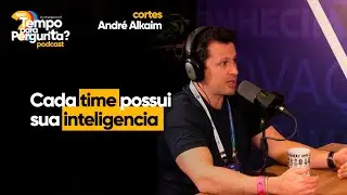 Cada time possui sua intelig&ecirc;ncia - Andr&eacute; Alkaim