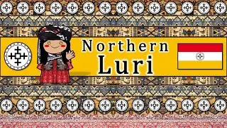 NORTHERN LURI LANGUAGE, PEOPLE, & CULTURE