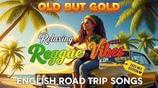 Top 100 Reggae Love Songs 80's 90's🔥 Most Requested Reggae Love Songs All Time🔥 Best Reggae Mix 2025