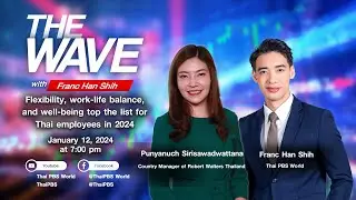 The Wave | Flexibility, work-life balance, and well-being top the list for Thai employees in 2024