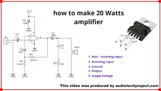 How to make 20 watts audio amplifier making simple steps [audiotechprojects.com]