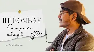 IIT BOMBAY | CAMPUS VLOG 2 ☘️🦋🥰🌿 #campuslife #iitbombay #motiivational #motivationalvideo #jee