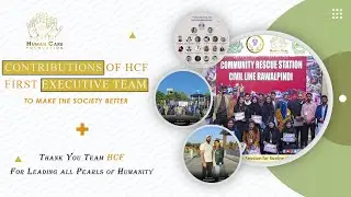 Contribution of HCF First Executive Team || Be The Pearl Of Humanity | #hcf | #hcfoundation