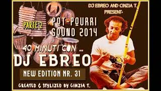 40 MINUTI CON...DJ EBREO@PART TWO  POT-POURRI SOUND CHRISTMAS 2014 (VIDEO BY CINZIA T.)