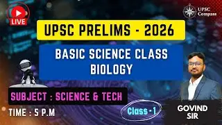 Basic Science Class।UPSC Prelims 2026।  Govind  Sir। UPSC Compass। Science and Technology for UPSC