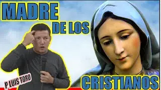 MADRE DE LOS CRISTIANOS - P LUIS TORO