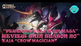 REVIEW SKIN SEASON 20 - KAJA CROW MAGICIAN - PERTAMA KALI MAIN KAJA - MOBILE LEGENDS BANG BANG