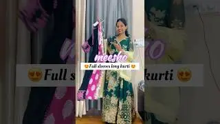full sleeves long kurti haul 😍#fullsleeveskurti #kurticollection #meeshohaul #longkurtiset @Meesho