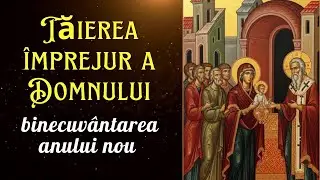 Tăierea împrejur a Domnului și binecuvântarea anului nou