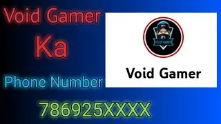 @VoidGamer2003 Ka Phone Number Void Gamer Ka Number नंबर जल्दी से ले लो #Voidgamerksnumber