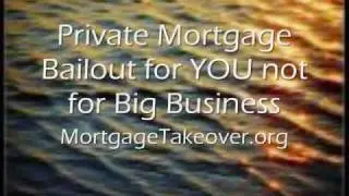 GET YOUR MORTGAGE BAILOUT-  SAVE YOUR HOME
