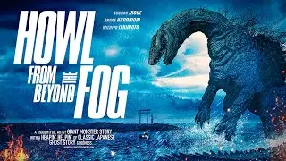 Ever Heard of a Kaiju Ghost 👻? | Watch Howl From Beyond the Fog (2020) FULL MOVIE