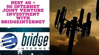 First Turnkey joint venture investment of 4G + 5G wireless internet with BridgeInternet