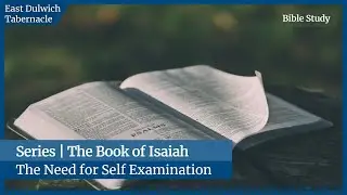 The Need For Self Examination | Isaiah 48