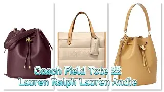 Coach Field Tote 22 & Lauren Ralph Lauren Large Andie Drawstring bag