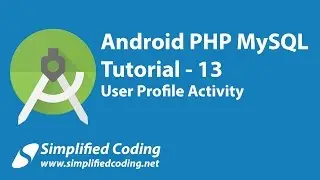 13. Android PHP MySQL Tutorial | User Profile Activity